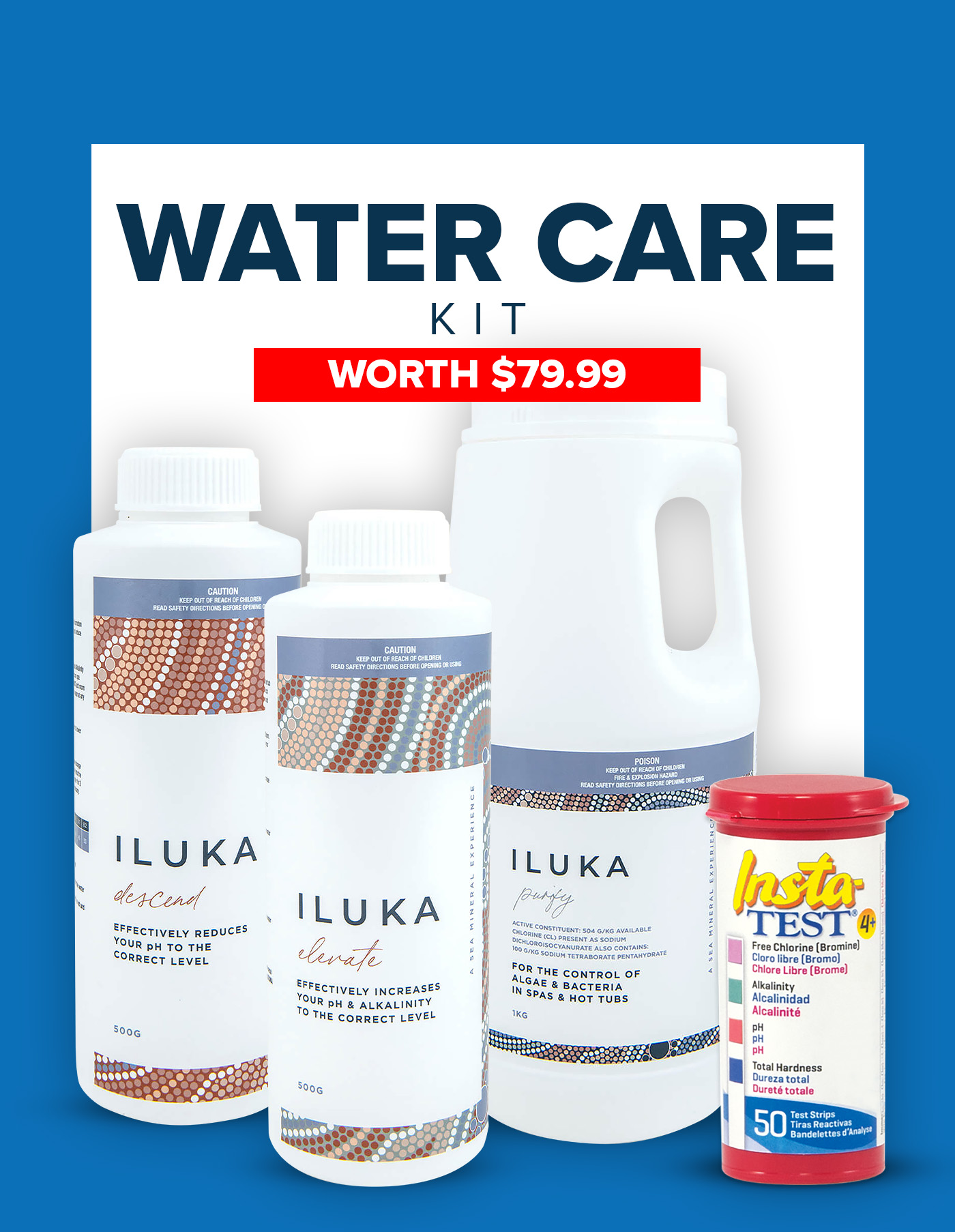 A set of water care products and test strips displayed in front of a sign reading "Water Care Kit Worth $79.99" on a blue background.