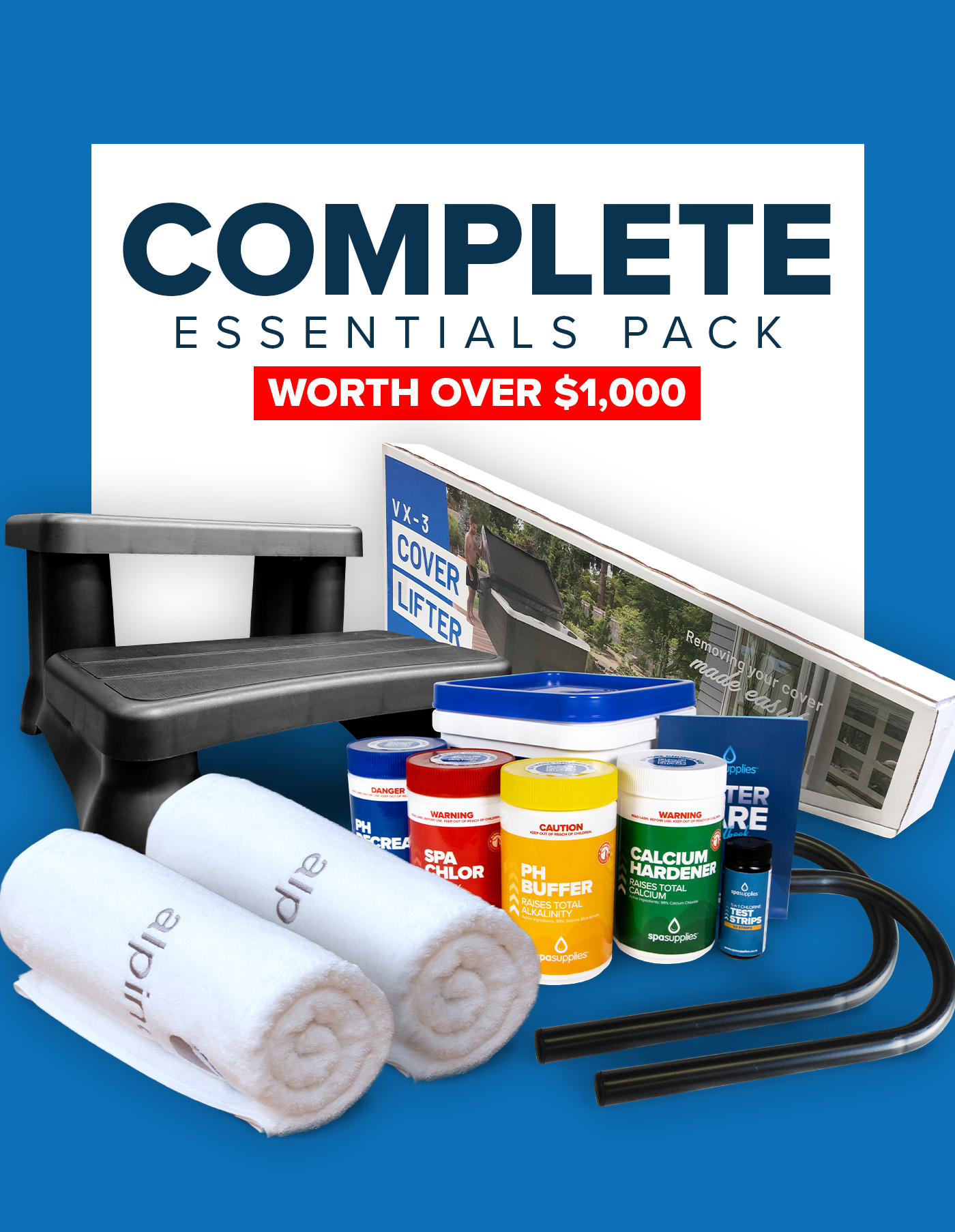 A selection of spa care items including towels, cleaning chemicals, a cover lifter, test strips, tubing, and a black step, arranged under a sign reading "Complete Essentials Pack Worth Over $1,000".