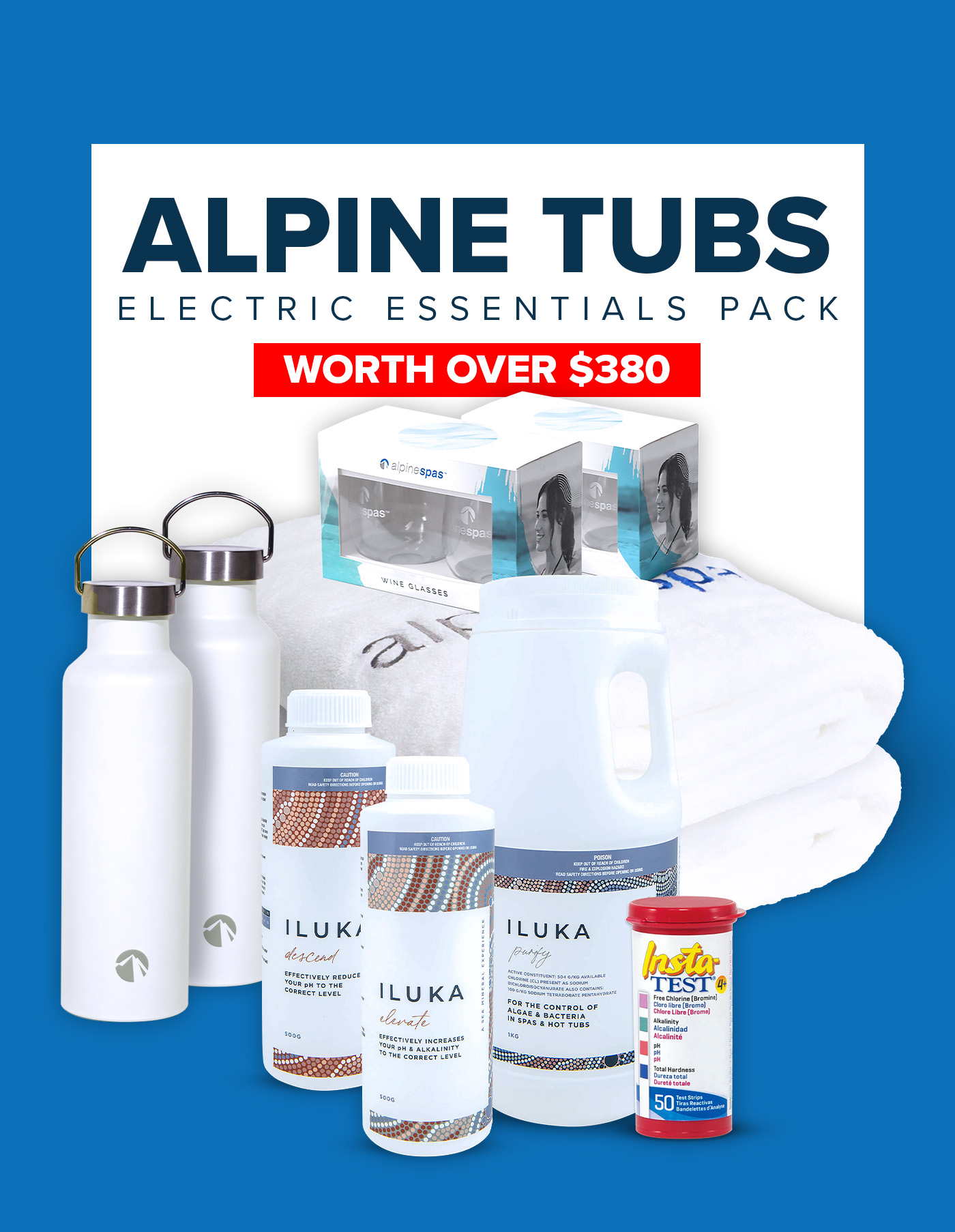 Alpine Tubs Electric Essentials Pack includes two white water bottles, three bottles of Iluka spa chemicals, a large white towel, a pack of wine glasses, and a container of Insta Test spa strips, with text stating "Worth over $380."