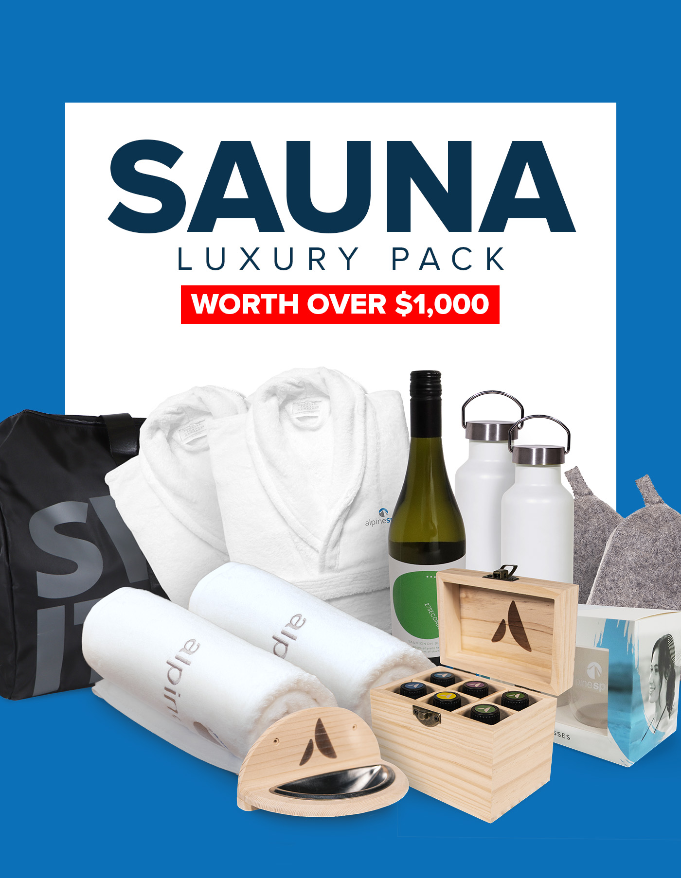 A collection of luxury sauna items including white robes, towels, a wine bottle, two white water bottles, a wooden box with essential oils, a black bag, gray felt pouches, and a wooden headrest, arranged in front of a sign reading "Sauna Luxury Pack Worth Over $1,000."