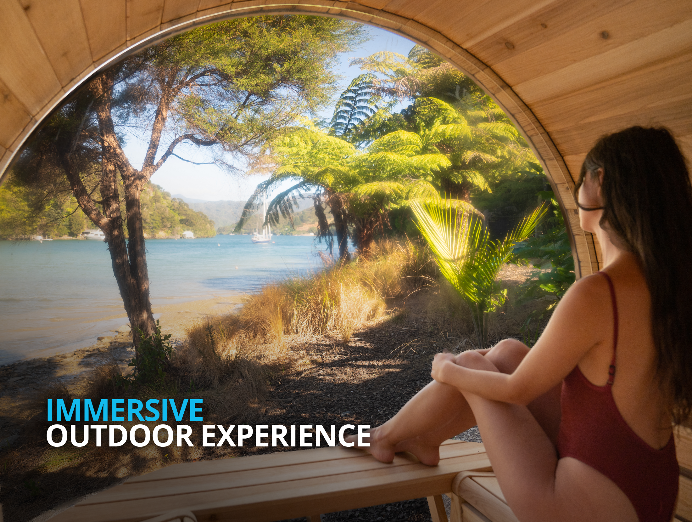 A woman in a swimsuit sits inside a wooden structure, gazing out through a large window at a scenic lakeside landscape with trees and sunlight, accompanied by the text "Immersive Outdoor Experience."